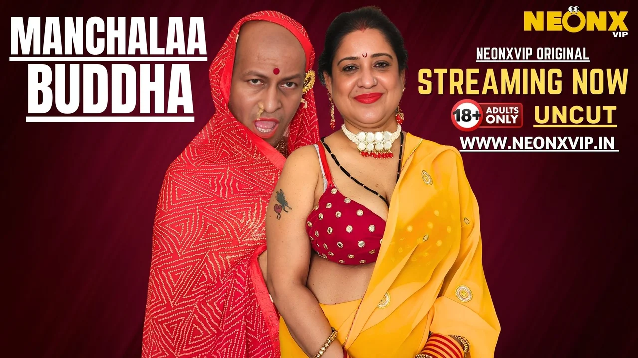 Manchalaa Buddha 2025 Neonx Vip Hindi Uncut XXX Video